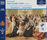 Our Island Story Volume 3 - James I and Guy Fawkes to Queen Victoria written by H.E. Marshall performed by Anna Bentinck and Daniel Philpott on CD (Unabridged)